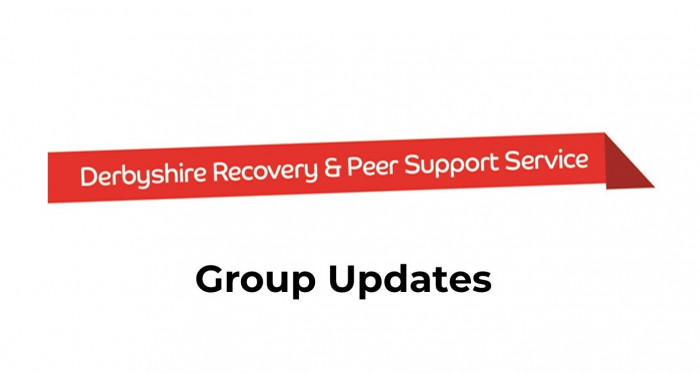 Derbyshire Recovery Partnership Support Service Group Updates February